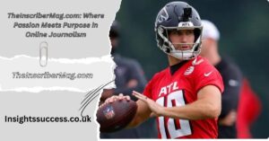 TheInscriberMag.com: Where Passion Meets Purpose in Online Journalism